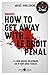How to get away with… le droit pénal (2e édition) (French Edition)