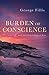 Burden of Conscience: fourt...
