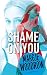 Shame on you (Politie niet betreden)