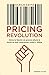 Pricing Revolution: Cómo la fijación del precio afecta la forma en que compramos on y off line (Spanish Edition)