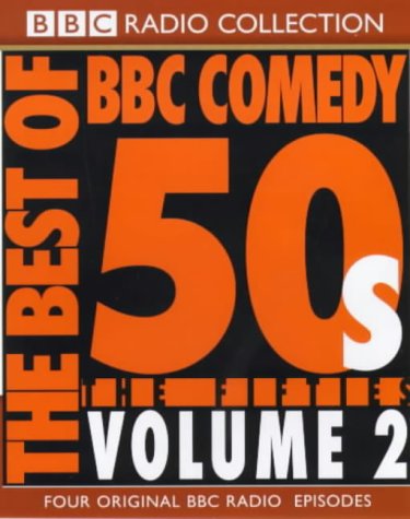 The Best of BBC Comedy: The Fifties, Volume 2 (Audio Cassette)