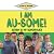 I Am Au-Some!: Autism Is My...