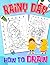 How to Draw Rainy Day: A Su...
