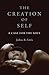 Creation of Self: A Case for the Soul