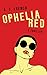 Ophelia Red