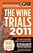 The Wine Trials 2011