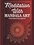 Meditation With Mandala Art...