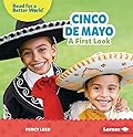 Cinco de Mayo: A First Look (Read about Holidays