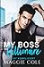 My Boss the Billionaire (Es ist kompliziert Buch 1)
