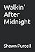 Walkin' After Midnight