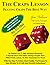 The Craps Lesson: PLAYING CRAPS THE BEST WAY