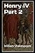 Henry IV Part 2: (Annotated)