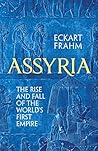 Assyria: The Rise...