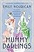 Mummy Darlings: A Glorious Guinness Girls Novel
