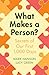 What Makes a Person?: Secre...