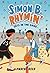 Simon B. Rhymin' Gets in the Game (Simon B. Rhymin’ Book 3)