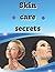 Skin Care Secrets by Rd  Publishing