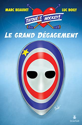 Tatoué(e)s hockey! - 2 - Le grand dégagement (French Edition)
