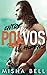 Entre Polvos & Homens (Portuguese Edition)