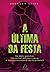 A Última da Festa