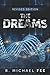 The Dreams by B. Michael Fe...