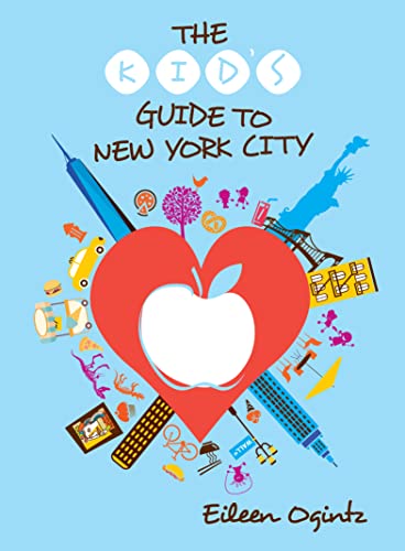 The Kid's Guide to New York City (Kid's Guides Series)