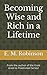 Becoming Wise and Rich in a...