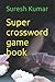 Super crossword game book