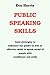 Public speakiing skills by Eva Harris