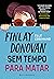 Finlay Donovan: Sem tempo para matar (Finlay Donovan, #2)