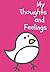 My Thoughts and Feelings