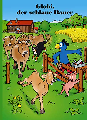 Globi, der schlaue Bauer (Hardcover)