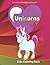 Unicorn Coloring Book: A Un...