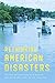 Rethinking American Disasters