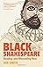 Black Shakespeare: Reading ...