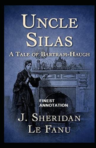 Uncle Silas: Finest Annotation