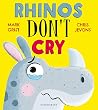 Rhinos Don't Cry