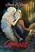 Ghost: A Phantom of the Opera Tale