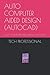 AUTO COMPUTER AIDED DESIGN (AUTOCAD): AUTO COMPUTER AIDED DESIGN (AUTOCAD)