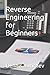 Reverse Engineering for Beginners by Dennis Yurichev
