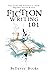 Fiction Writing 101: Tips, ...