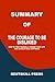 Summary of The Courage To Be Disliked How to free yourself, c... by BestSkill Press