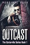Book cover for The Outcast (The Carterville Series, #1)