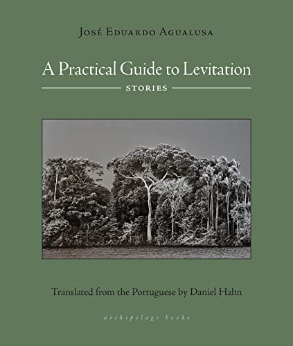 A Practical Guide to Levitation: Stories (Kindle Edition)