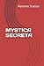 MYSTICA SECRETA