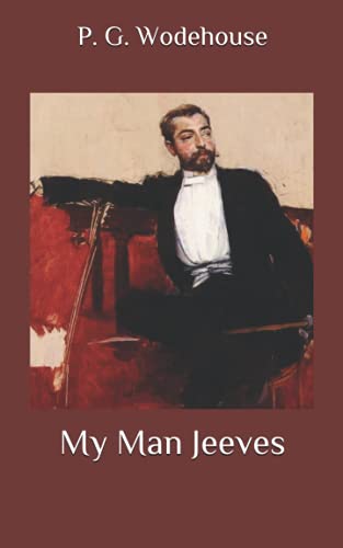 My Man Jeeves: Short Stories and Humorous Fiction, Beautiful and great pen for comfortable reading