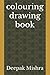 colouring drawing book