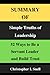 SUMMARY OF Simple Truths of Leadership by Christopher I. Snell