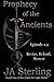 THE PROPHECY OF THE ANCIENT...