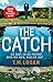 The Catch – Sie sagt, er sei perfekt. Doch ich weiß, dass er lügt ...